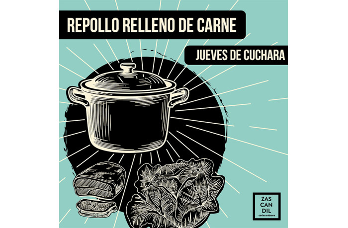 JUEVES DE CUCHARA · REPOLLO RELLENO DE CARNE